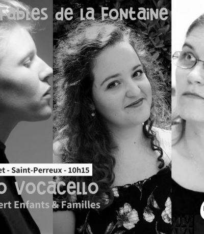 Les Musicales de Redon Concert enfants et familles : Trio Vocacello, Les Fables de La Fontaine, accordéon, violoncelle et voix. Offenbach.