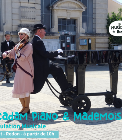 Macadam piano et Mademoiselle